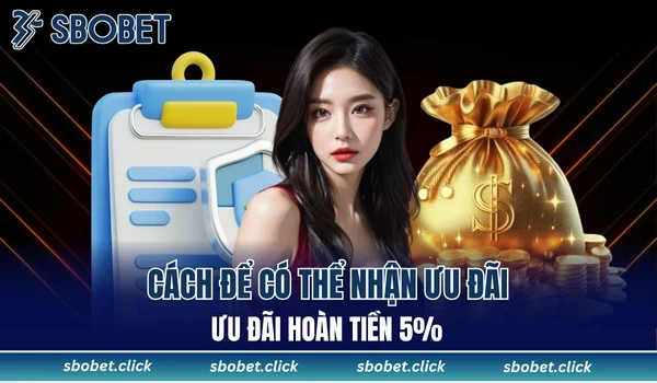 4 bước nhận thưởng dễ hiểu cho người mới