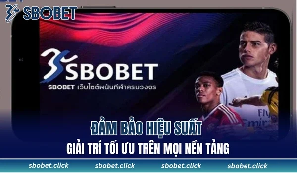 Đảm bảo hiệu suất giải trí tối ưu trên mọi nền tảng.