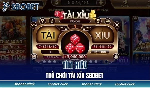 Giới thiệu sơ lược về trò chơi tài xỉu SBOBET